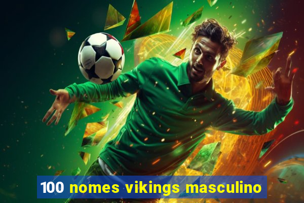 100 nomes vikings masculino